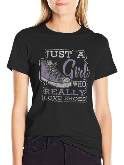 Just a Girl Who Really Loves Shoes Graphic Tee