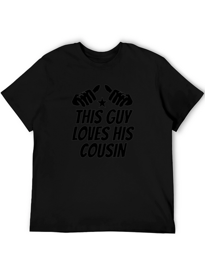 This Guy Loves His Cousin T-Shirt