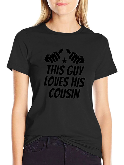 This Guy Loves His Cousin T-Shirt