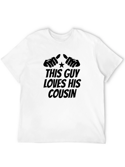 This Guy Loves His Cousin T-Shirt