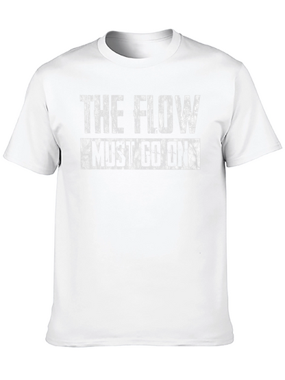 The Flow Must Go On Black T-Shirt