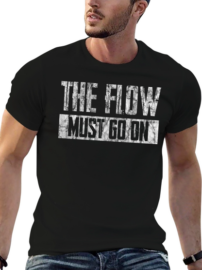 The Flow Must Go On Black T-Shirt