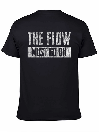The Flow Must Go On Black T-Shirt