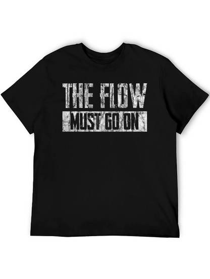 The Flow Must Go On Black T-Shirt
