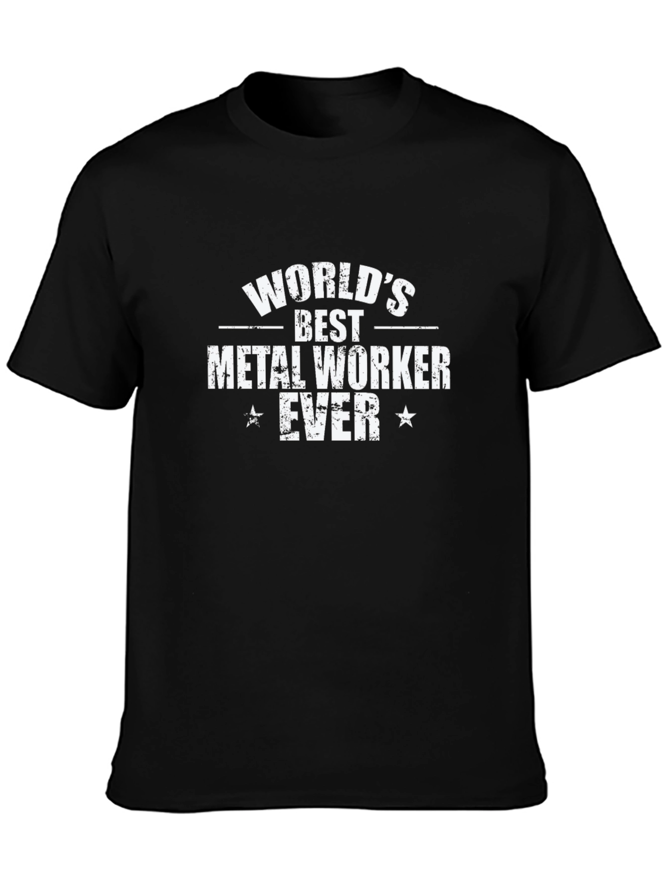 Worlds Best Metal Worker Ever T-Shirt