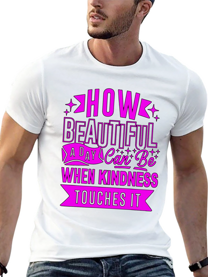Kindness Touches It T-Shirt