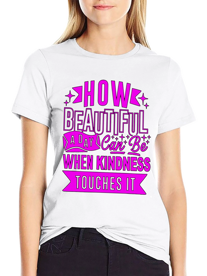 Kindness Touches It T-Shirt
