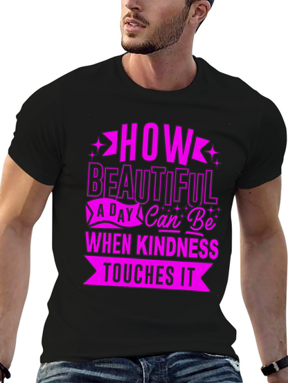 Kindness Touches It T-Shirt