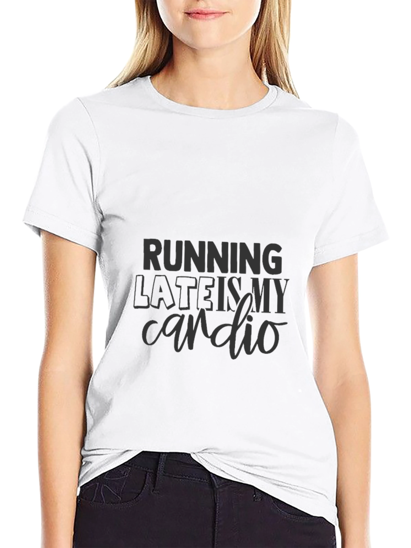 Running Late is My Cardio T-Shirt
