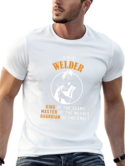 IM A Welder T-Shirt - King of the Seams