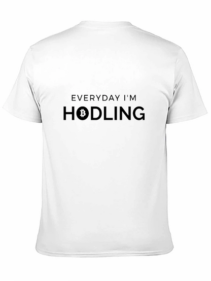 Everyday Im Hodling T-Shirt