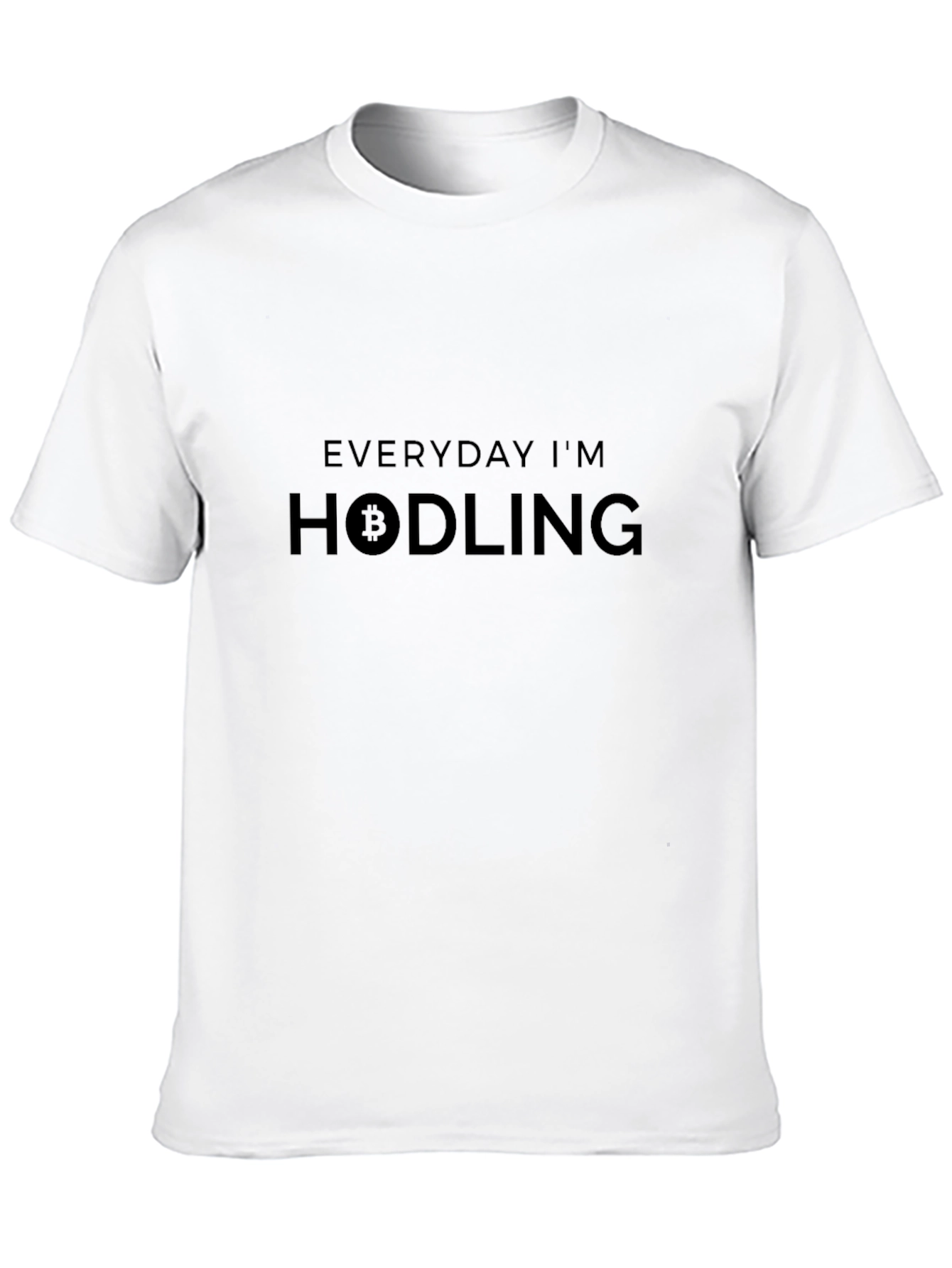 Everyday Im Hodling T-Shirt
