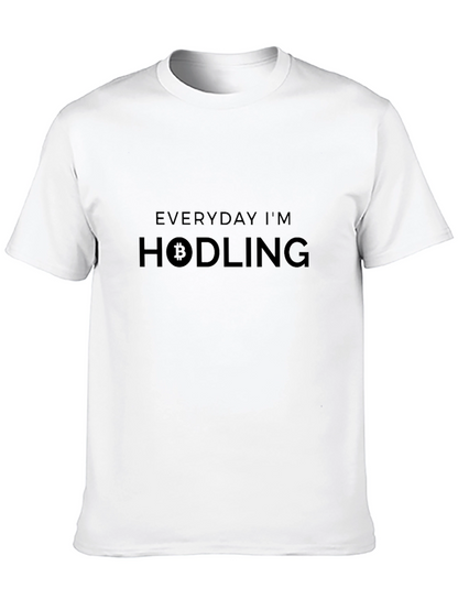 Everyday Im Hodling T-Shirt