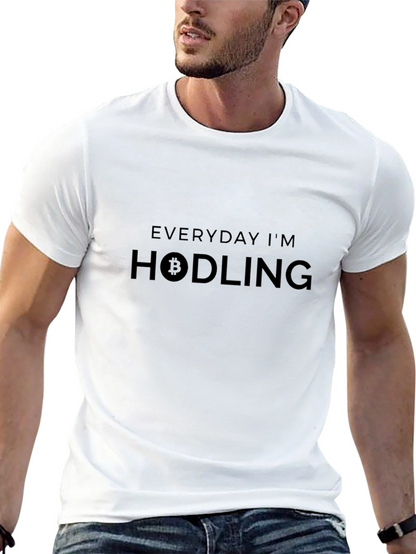 Everyday Im Hodling T-Shirt