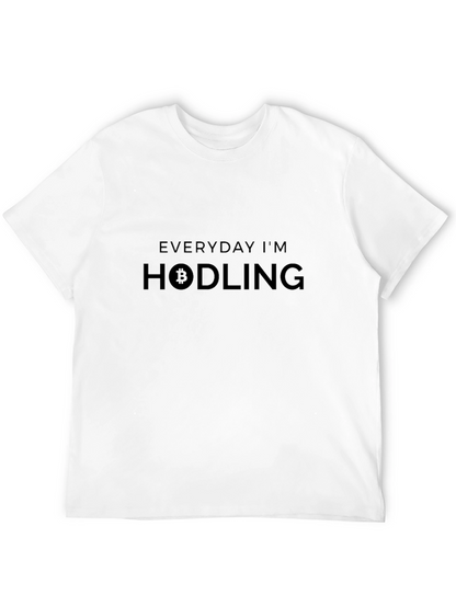 Everyday Im Hodling T-Shirt