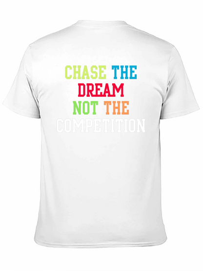 Chase The Dream T-Shirt - Motivational Graphic Tee