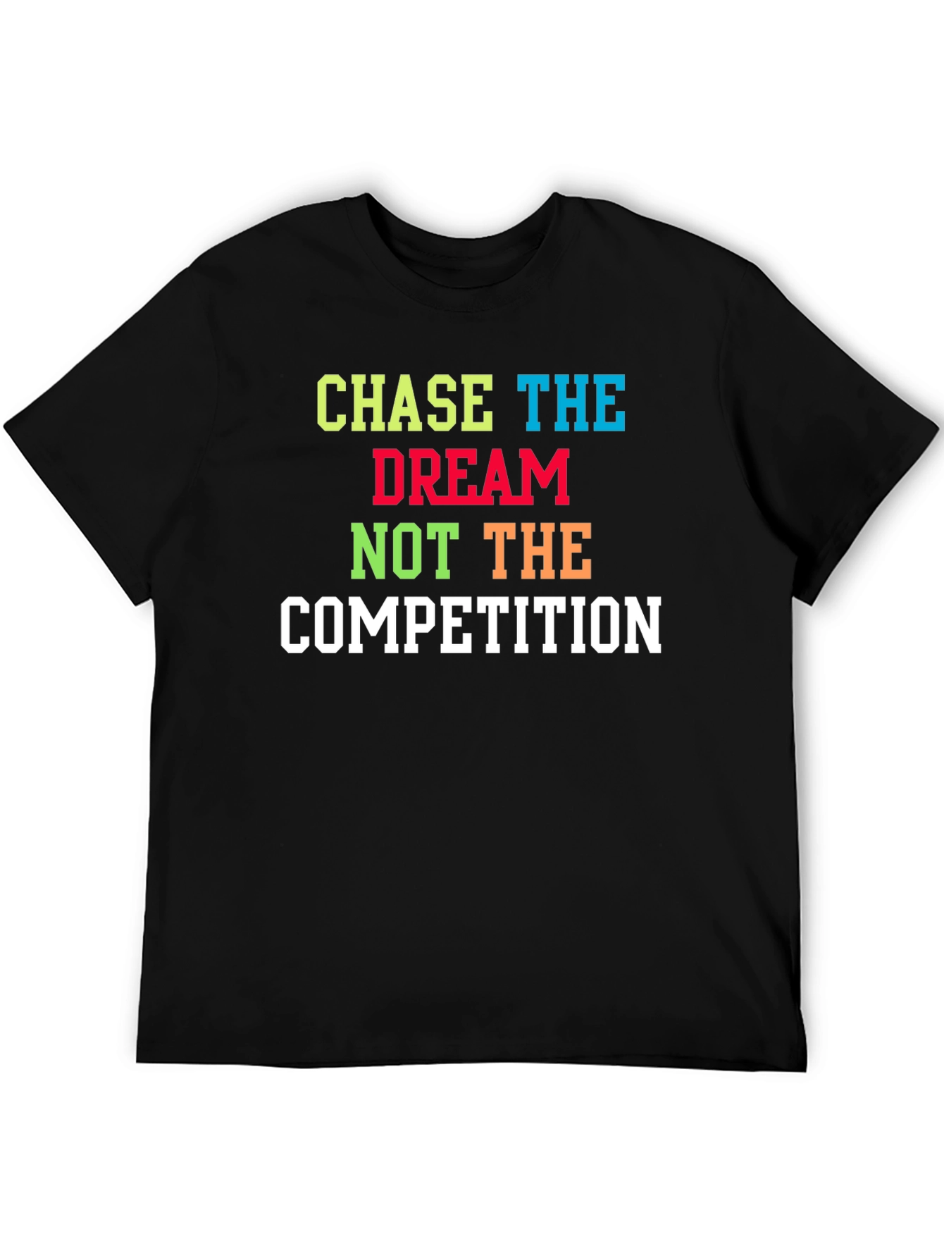 Chase The Dream T-Shirt - Motivational Graphic Tee