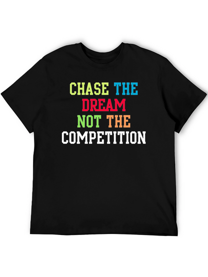 Chase The Dream T-Shirt - Motivational Graphic Tee