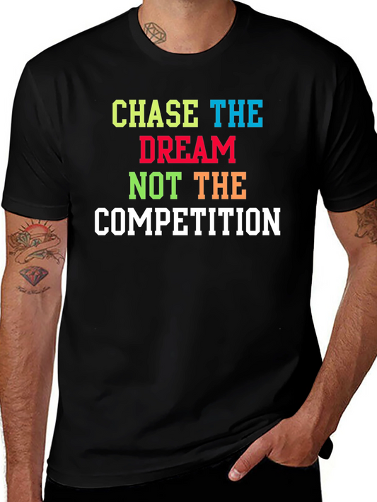 Chase The Dream T-Shirt - Motivational Graphic Tee
