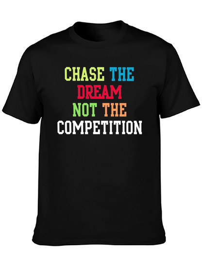 Chase The Dream T-Shirt - Motivational Graphic Tee