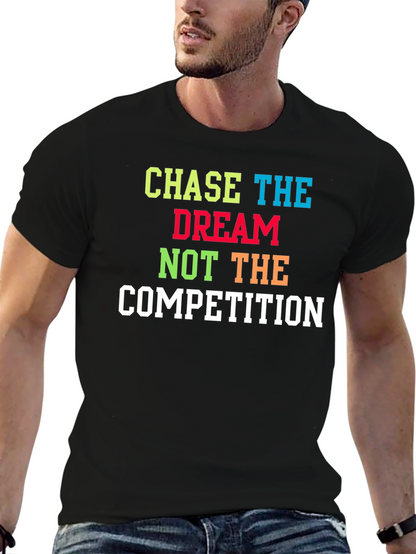 Chase The Dream T-Shirt - Motivational Graphic Tee