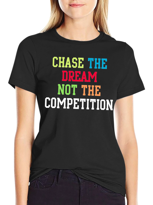 Chase The Dream T-Shirt - Motivational Graphic Tee