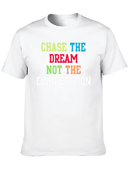 Chase The Dream T-Shirt - Motivational Graphic Tee