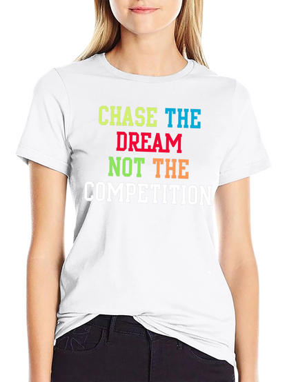 Chase The Dream T-Shirt - Motivational Graphic Tee