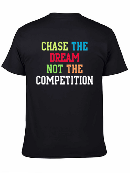 Chase The Dream T-Shirt - Motivational Graphic Tee