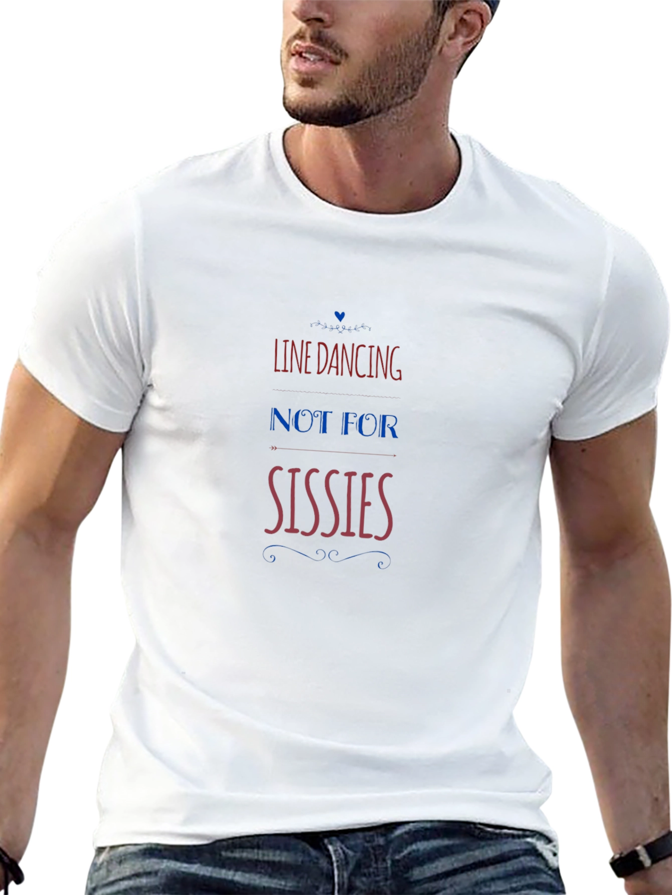 Line Dancing - Not for Sissies T-Shirt