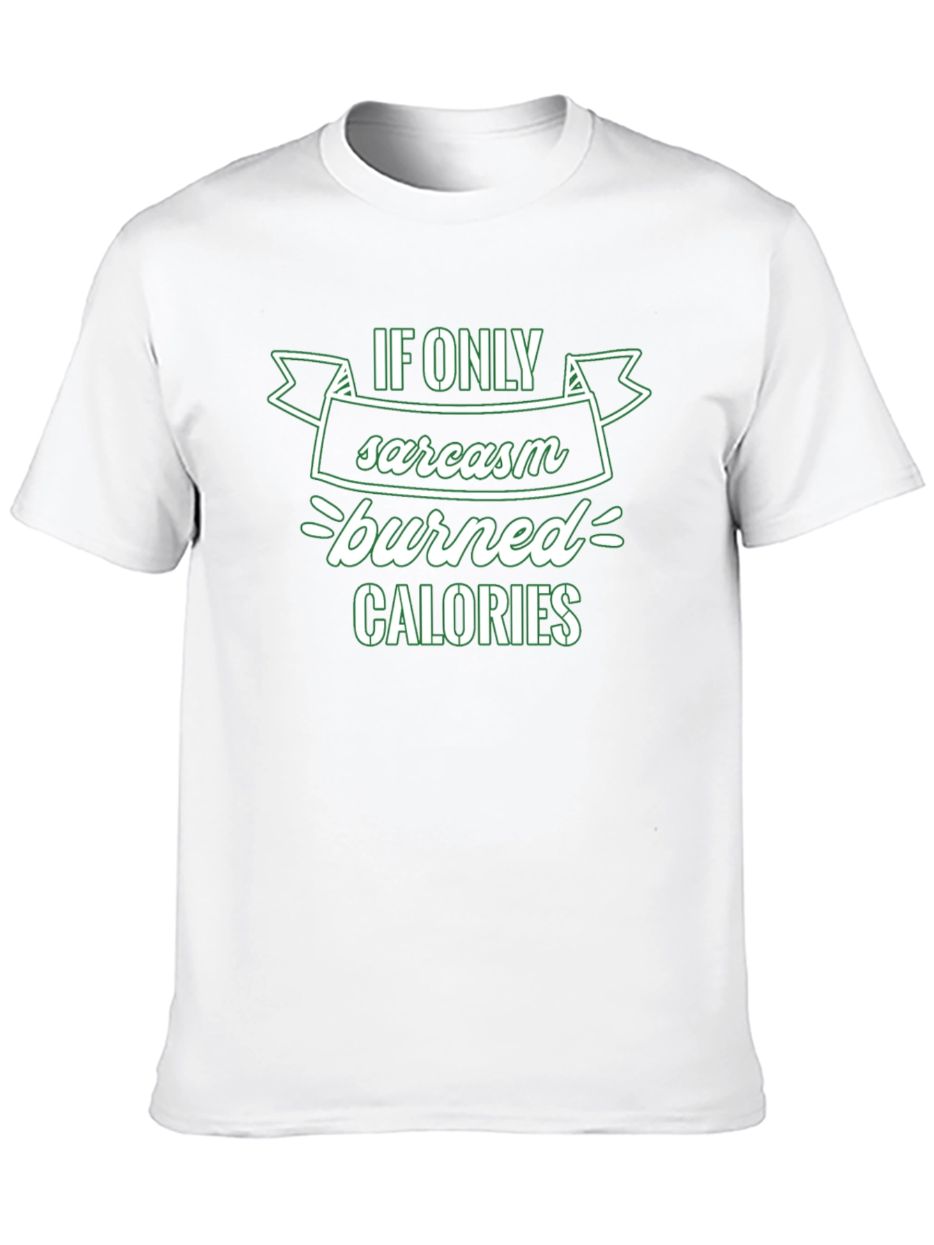 Sarcasm Burns Calories T-Shirt