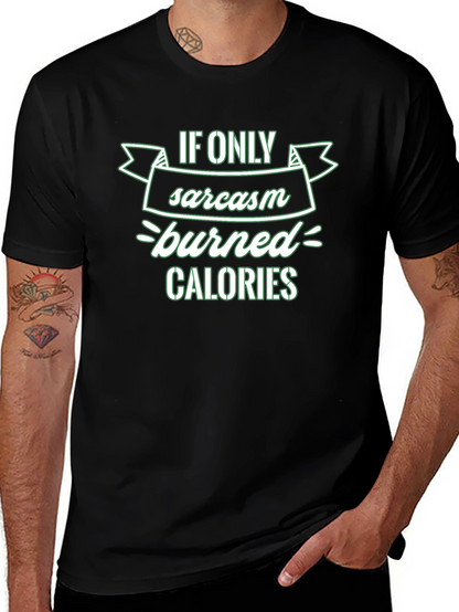 Sarcasm Burns Calories T-Shirt
