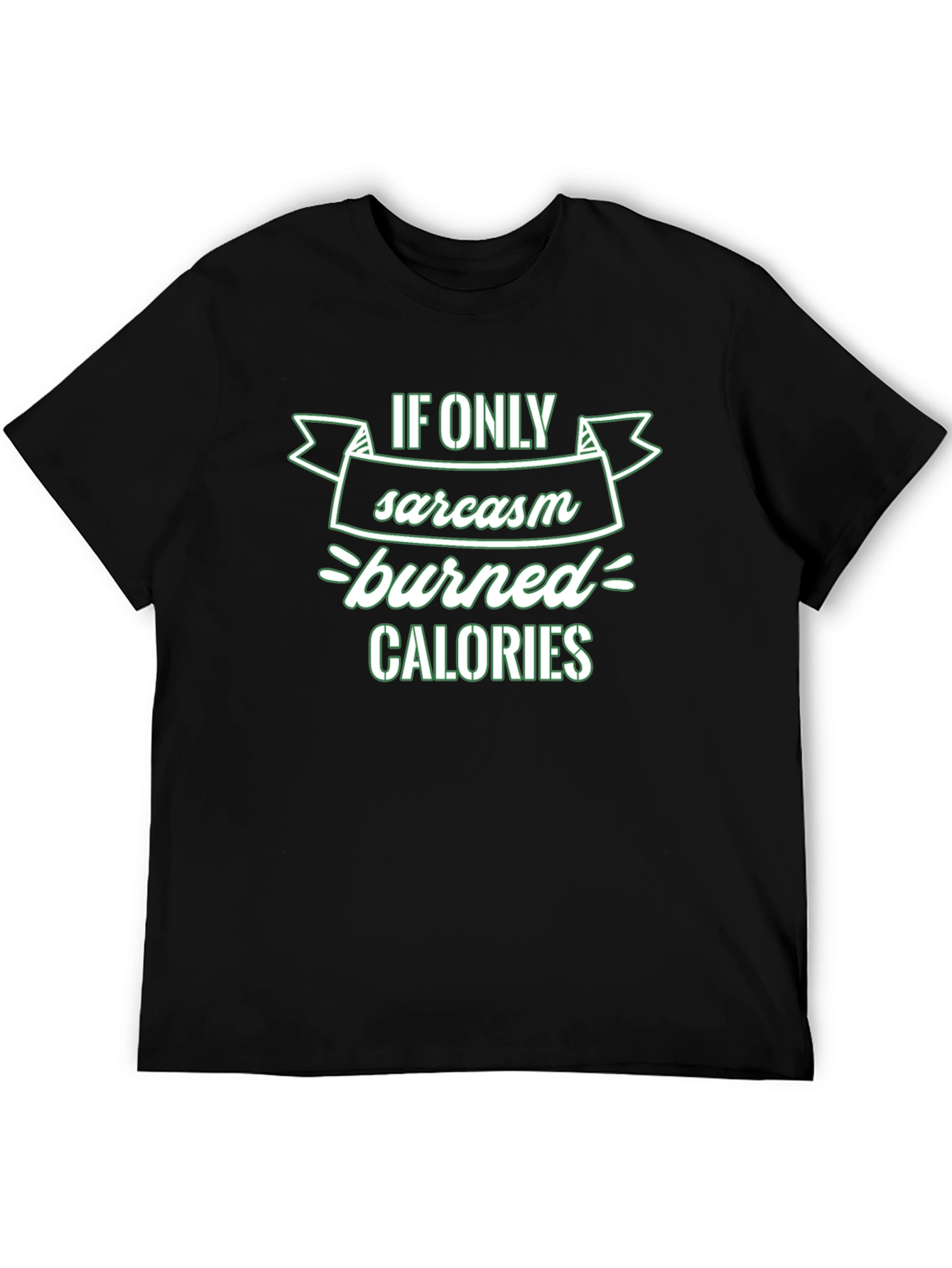 Sarcasm Burns Calories T-Shirt