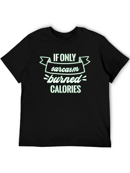 Sarcasm Burns Calories T-Shirt