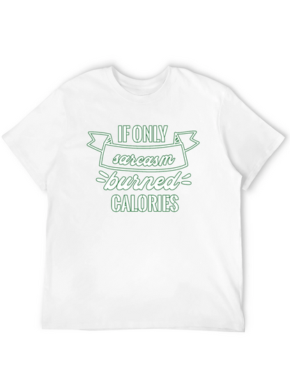Sarcasm Burns Calories T-Shirt