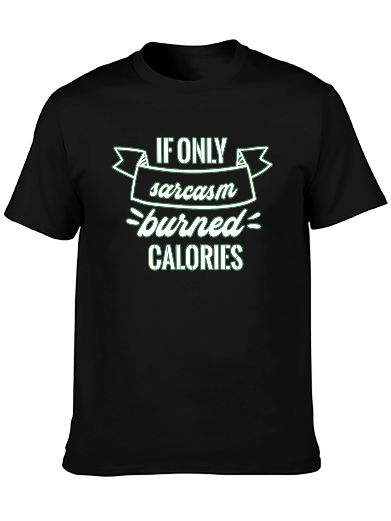 Sarcasm Burns Calories T-Shirt