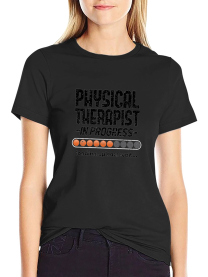 Physical Therapist in Progress Loading T-Shirt
