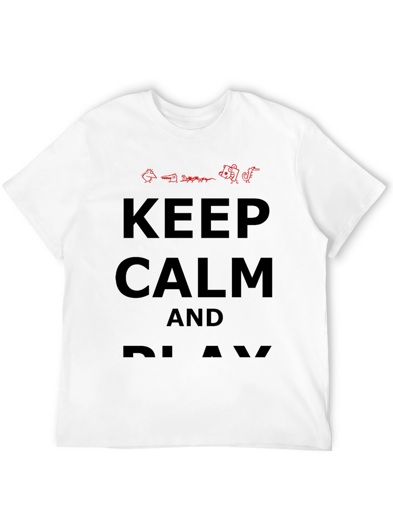 Keep Calm and Play T-Shirt - Novelty Graphic Tee
