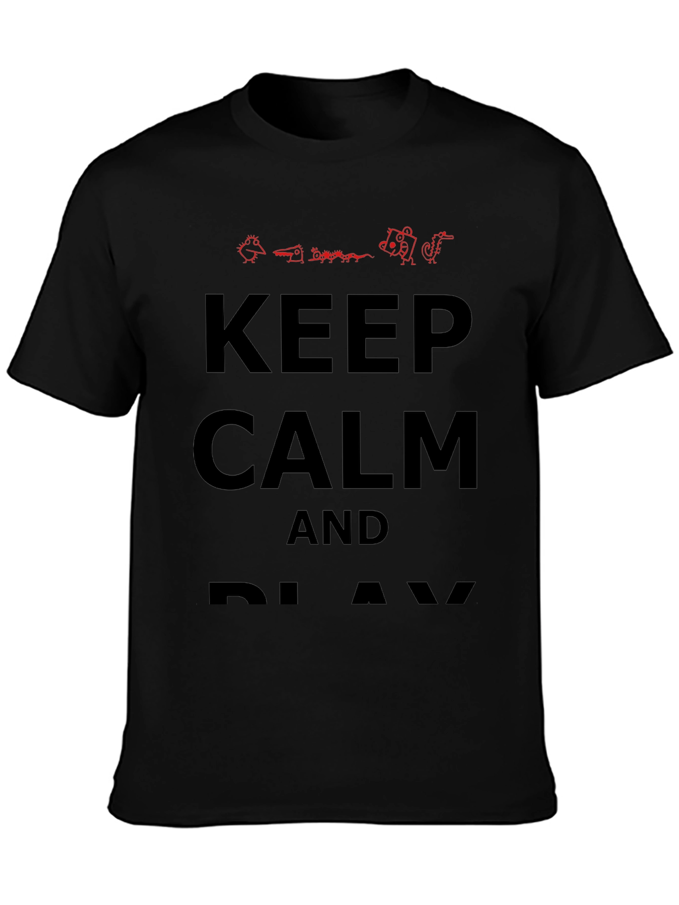 Keep Calm and Play T-Shirt - Novelty Graphic Tee
