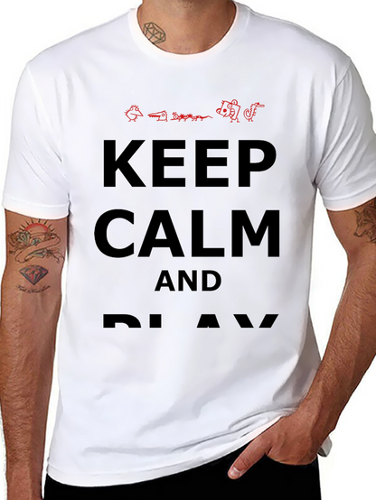Keep Calm and Play T-Shirt - Novelty Graphic Tee
