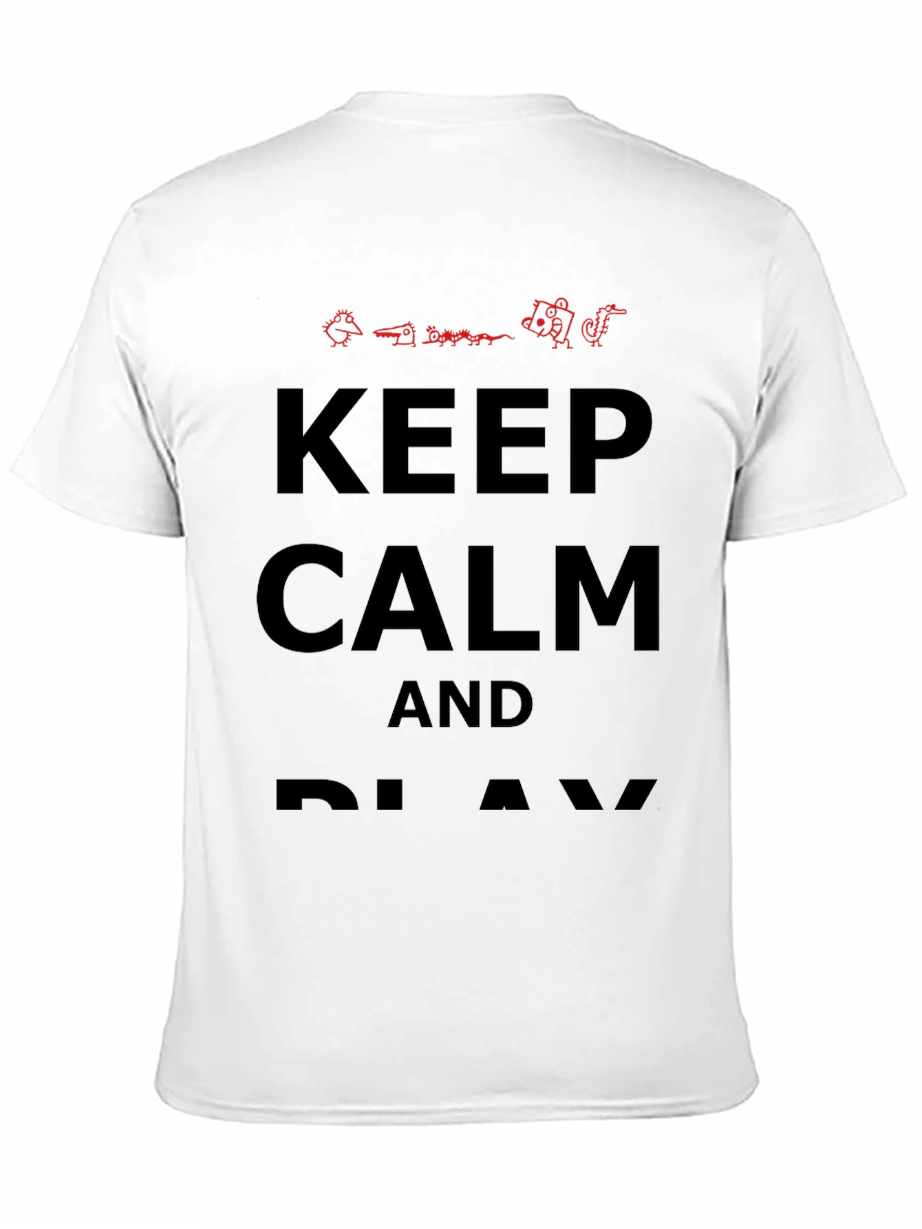 Keep Calm and Play T-Shirt - Novelty Graphic Tee