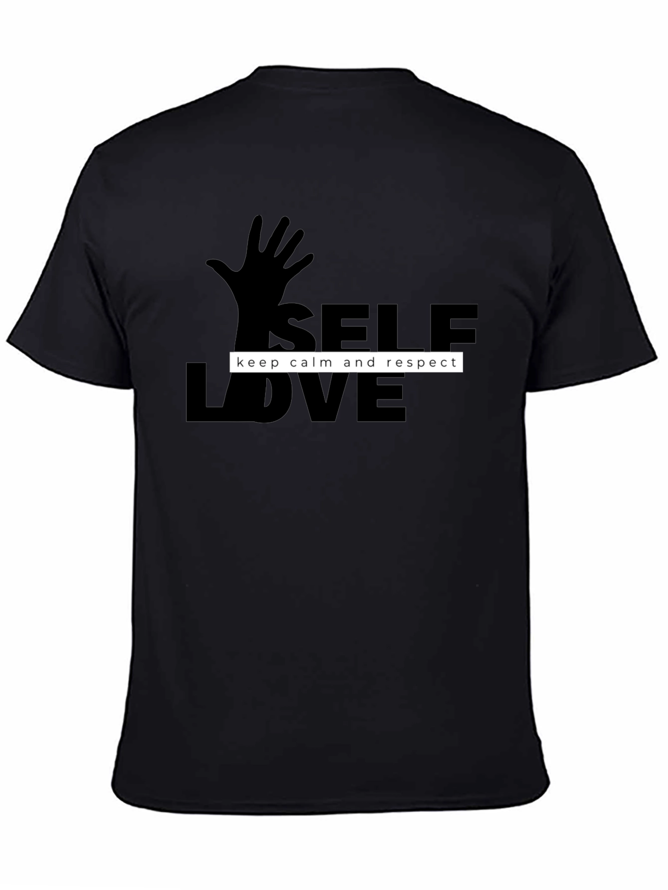 Self Love T-Shirt - Keep Calm and Respect Design