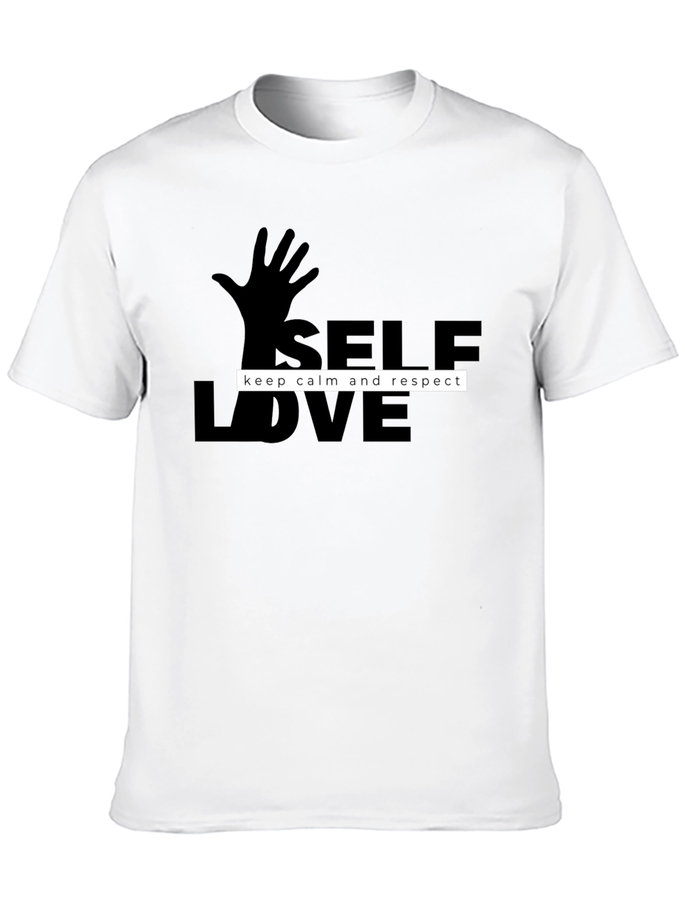 Self Love T-Shirt - Keep Calm and Respect Design