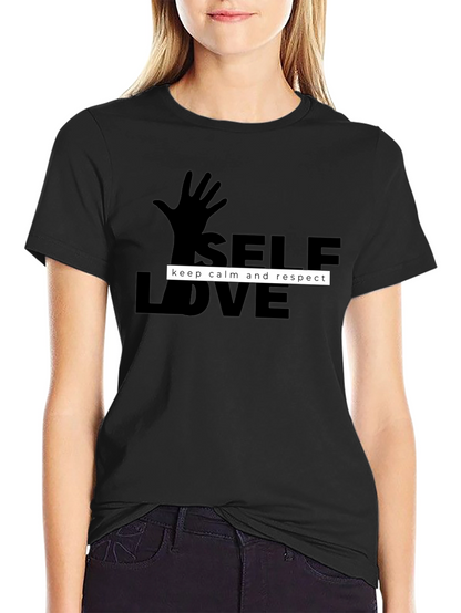 Self Love T-Shirt - Keep Calm and Respect Design
