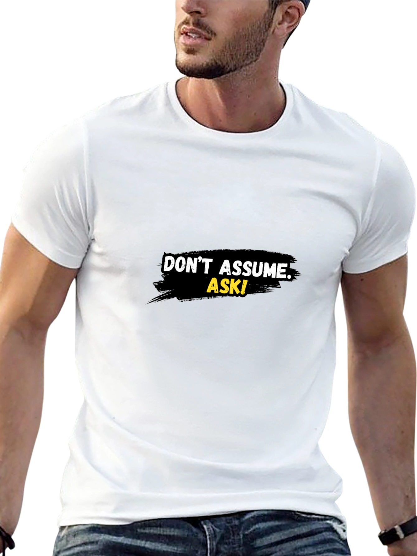 Dont Assume Ask! Graphic Black T-Shirt