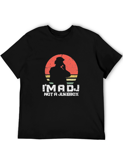 Im a DJ Not a Jukebox T-Shirt