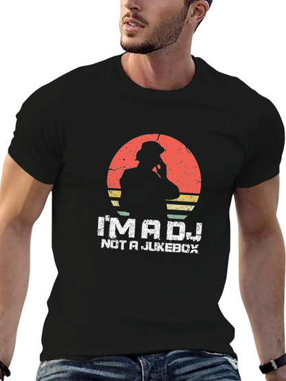 Im a DJ Not a Jukebox T-Shirt