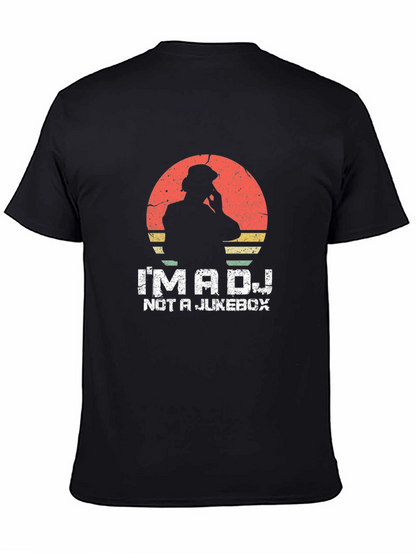 Im a DJ Not a Jukebox T-Shirt