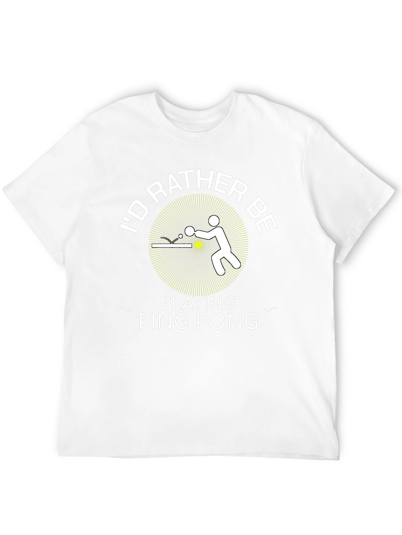 Id Rather Be Playing Ping Pong - Graphic T-Shirt