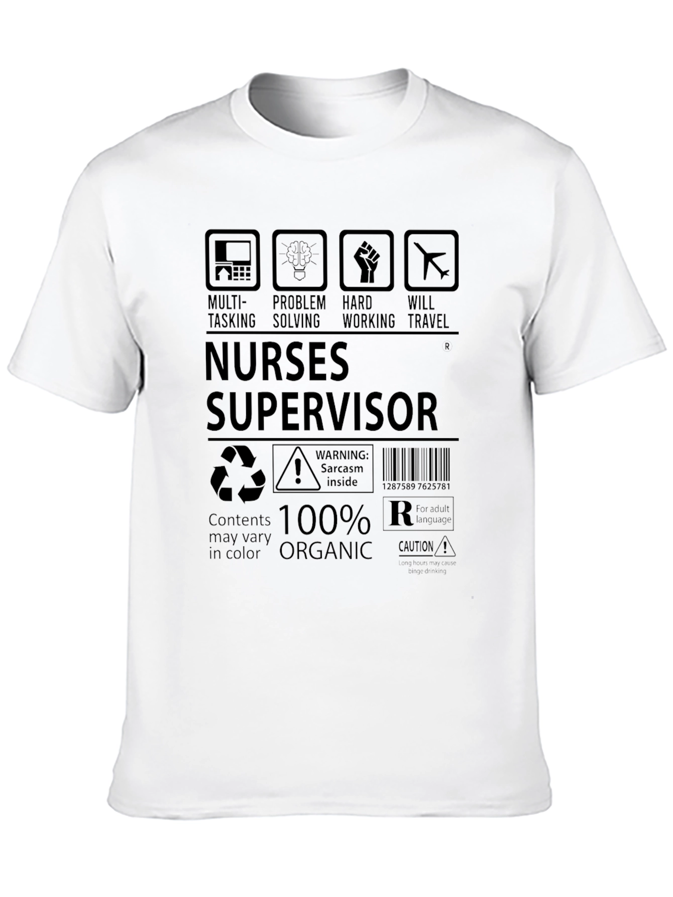 Nurse Supervisor 100% Organic T-Shirt